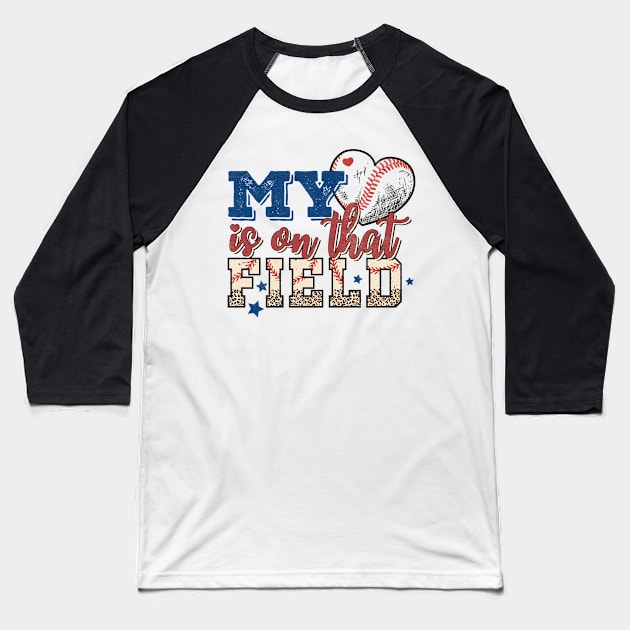 My heart is on the field Baseball Retro Funny Quote Hilarious Sayings Humor Baseball T-Shirt by skstring